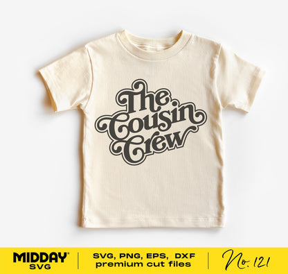 Beige t-shirt with 'The Cousin Crew' design for family reunions, available in SVG, PNG, EPS, and DXF formats for Cricut and Silhouette.