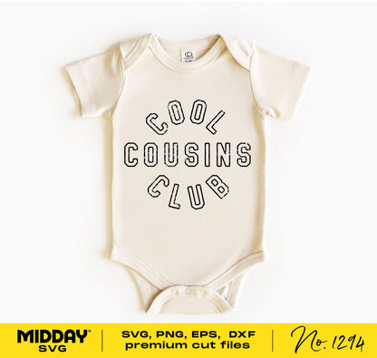 Cool Cousins Club baby onesie featuring text design, suitable for family reunions or cousin gatherings, available in SVG, PNG, DXF, EPS formats.