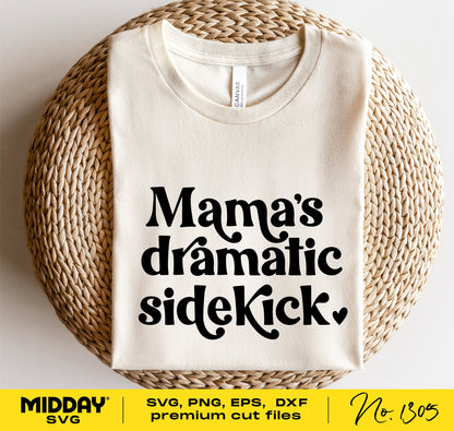 Mama's Dramatic Sidekick shirt on wicker surface, SVG cut file for Cricut and Silhouette, toddler apparel design.