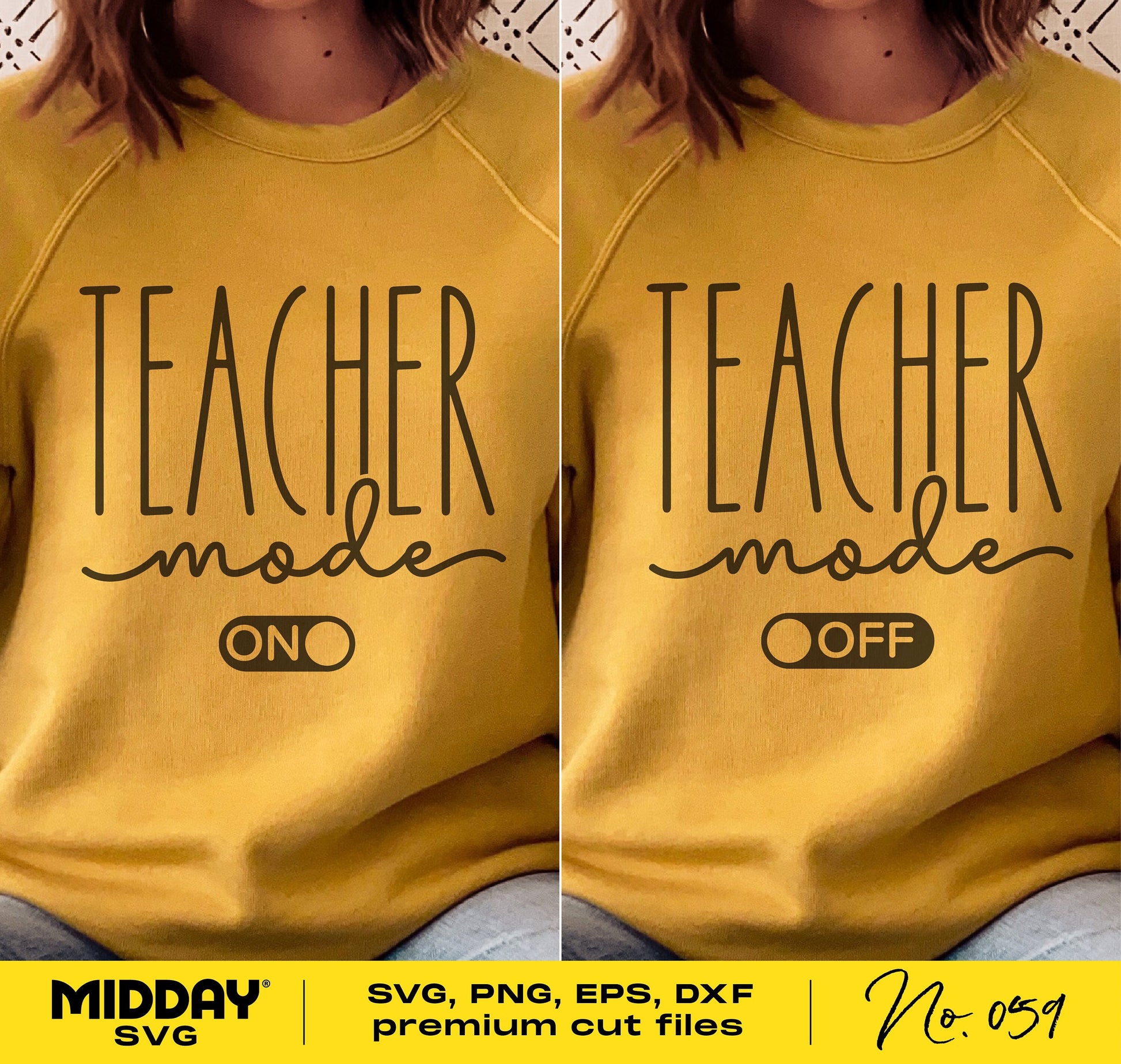 Yellow sweatshirt with 'Teacher Mode' design, showing 'ON' and 'OFF' options, ideal for gifts, includes SVG, PNG, EPS, and DXF files.
