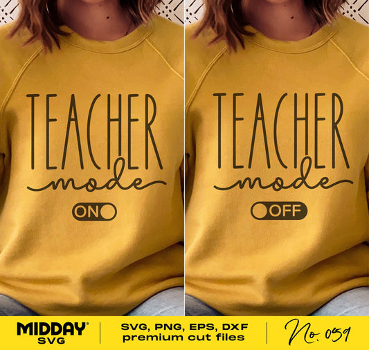 Yellow sweatshirt with 'Teacher Mode' design, showing 'ON' and 'OFF' options, ideal for gifts, includes SVG, PNG, EPS, and DXF files.