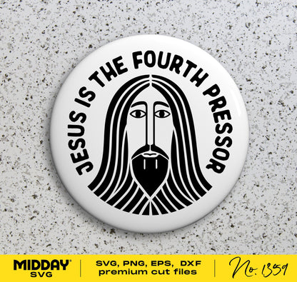 Funny nurse badge reel with 'Jesus is the Fourth Pressor' design, available in SVG, PNG, EPS, DXF formats for Cricut and Silhouette.
