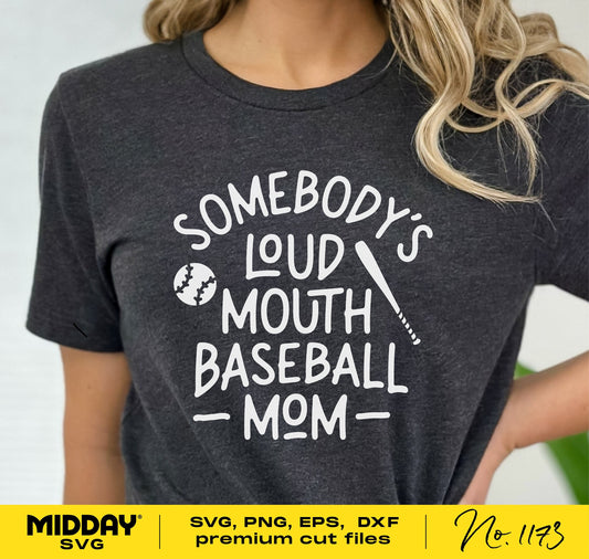 Funny baseball mom shirt design with 'Somebody's Loud Mouth Baseball Mom' text, perfect for Cricut and Silhouette projects.