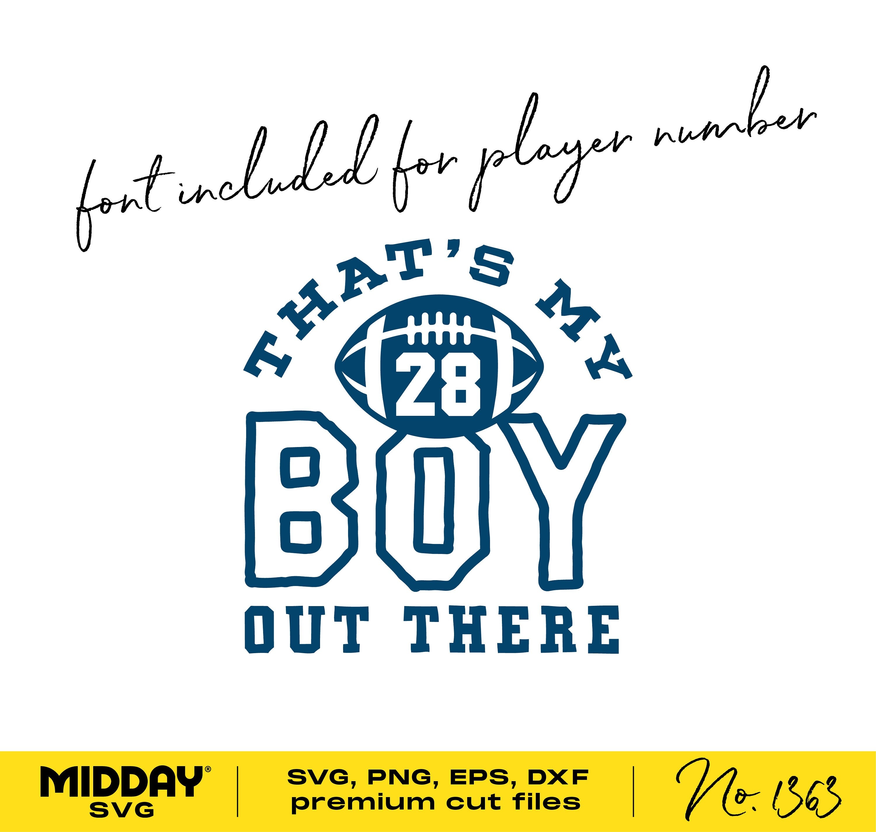 That's My Boy Out There, Svg Png Dxf Eps, Football Mom Svg Png, Football Mama Svg, Svg For Cricut, Football Mom Shirt, Mom Shirt Number