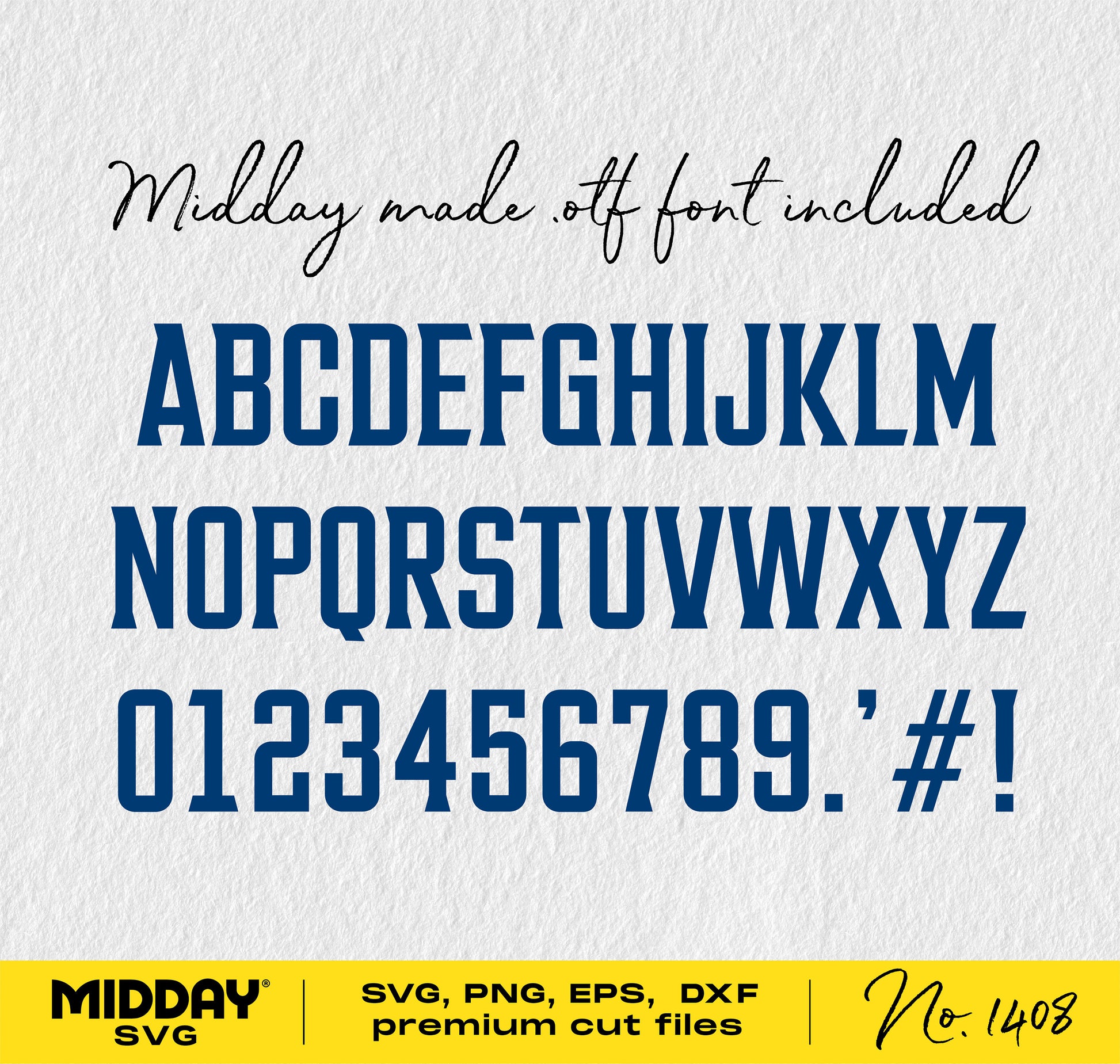 Midday SVG premium cut files with uppercase letters, numbers, and symbols in bold font style. Includes .svg, .png, .eps, .dxf formats.