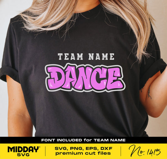 Black t-shirt featuring 'Team Name Dance' design, DIY SVG template with included font for easy customization.