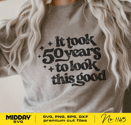 Gray t-shirt featuring the text 'It took 50 years to look this good,' perfect for fiftieth birthday celebrations.