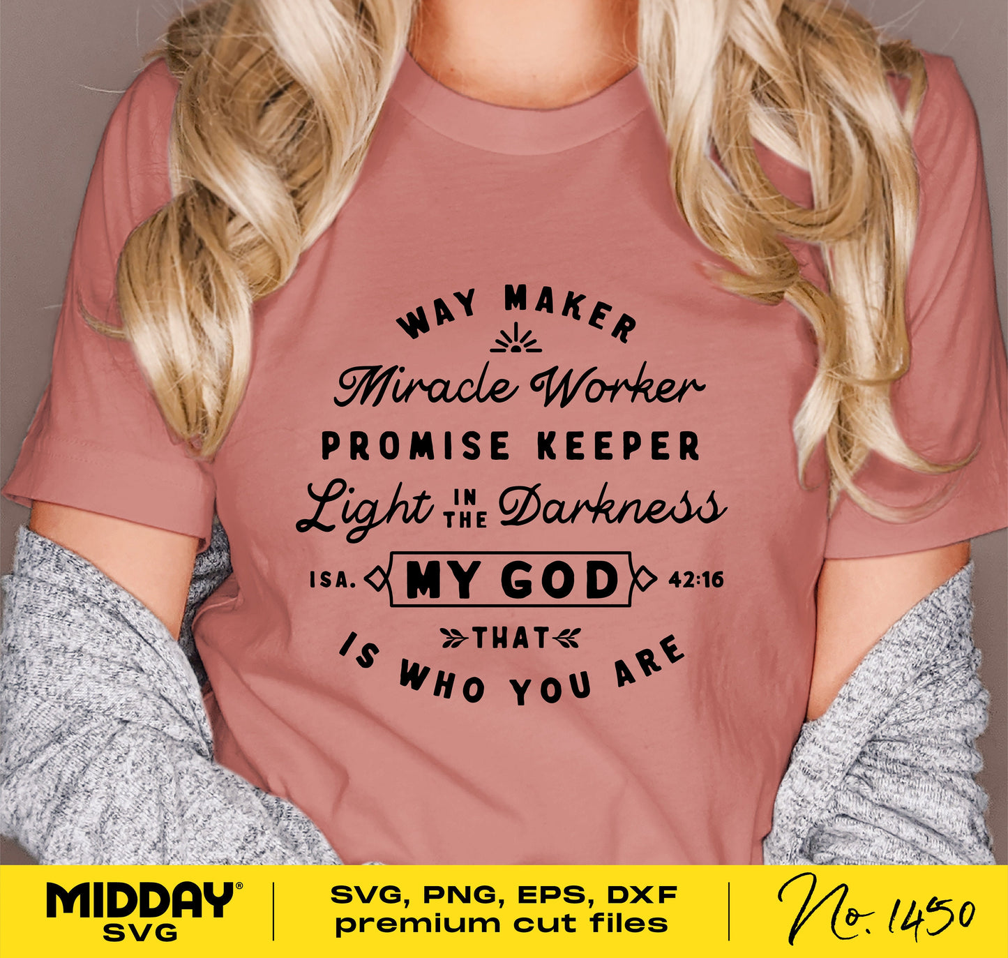 Woman wearing a Christian shirt with 'Way Maker, Miracle Worker, Promise Keeper' Bible verse design in SVG format.
