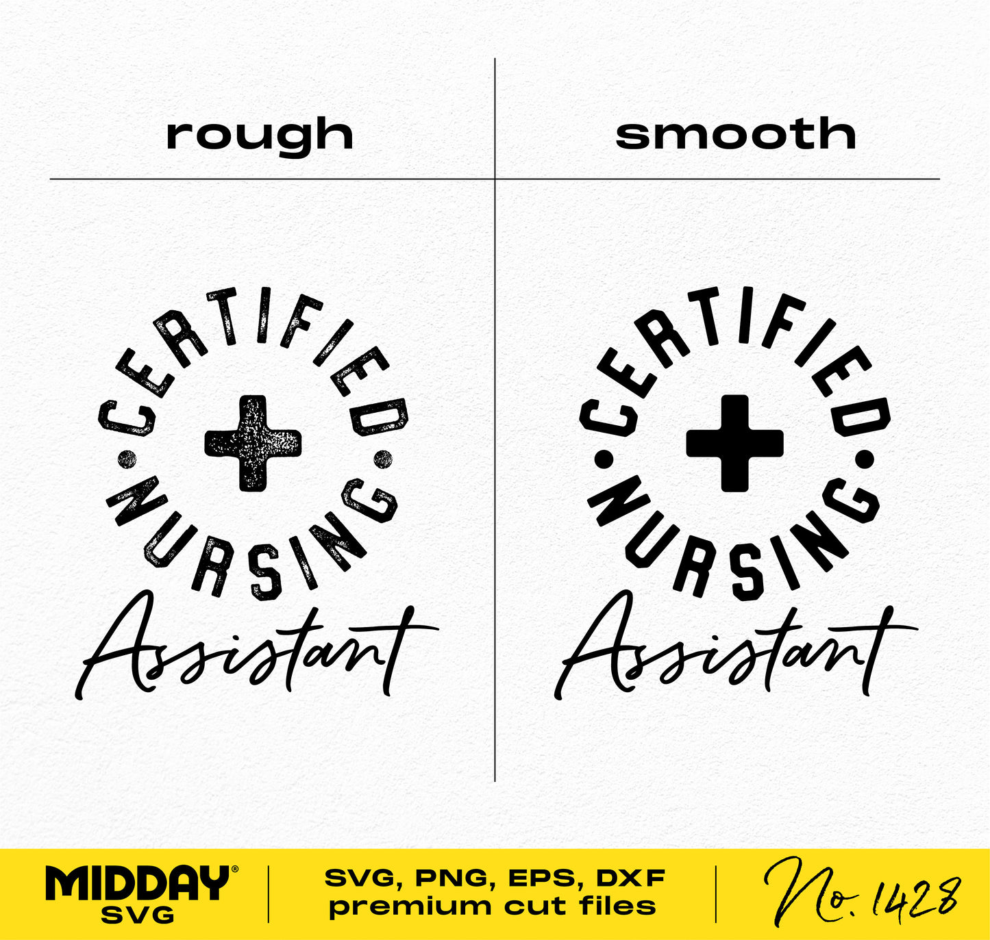 Certified Nursing Assistant SVG design in rough and smooth styles for Cricut and Silhouette, ideal for crafting projects.