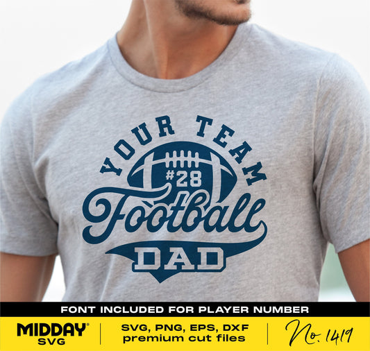 Grey t-shirt with 'Your Team Football Dad' print, customizable player number, available as SVG, PNG, EPS, DXF cut files.