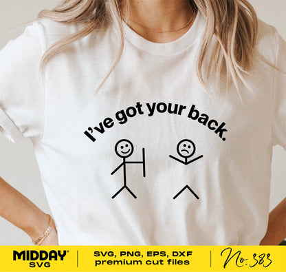 White t-shirt with funny stick figure graphic and text 'I've got your back.' Ideal for humorous SVG designs for shirts.