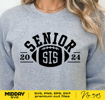 Senior Football Sister SVG design on gray sweatshirt for class of 2024, compatible with Cricut and Silhouette Cameo.