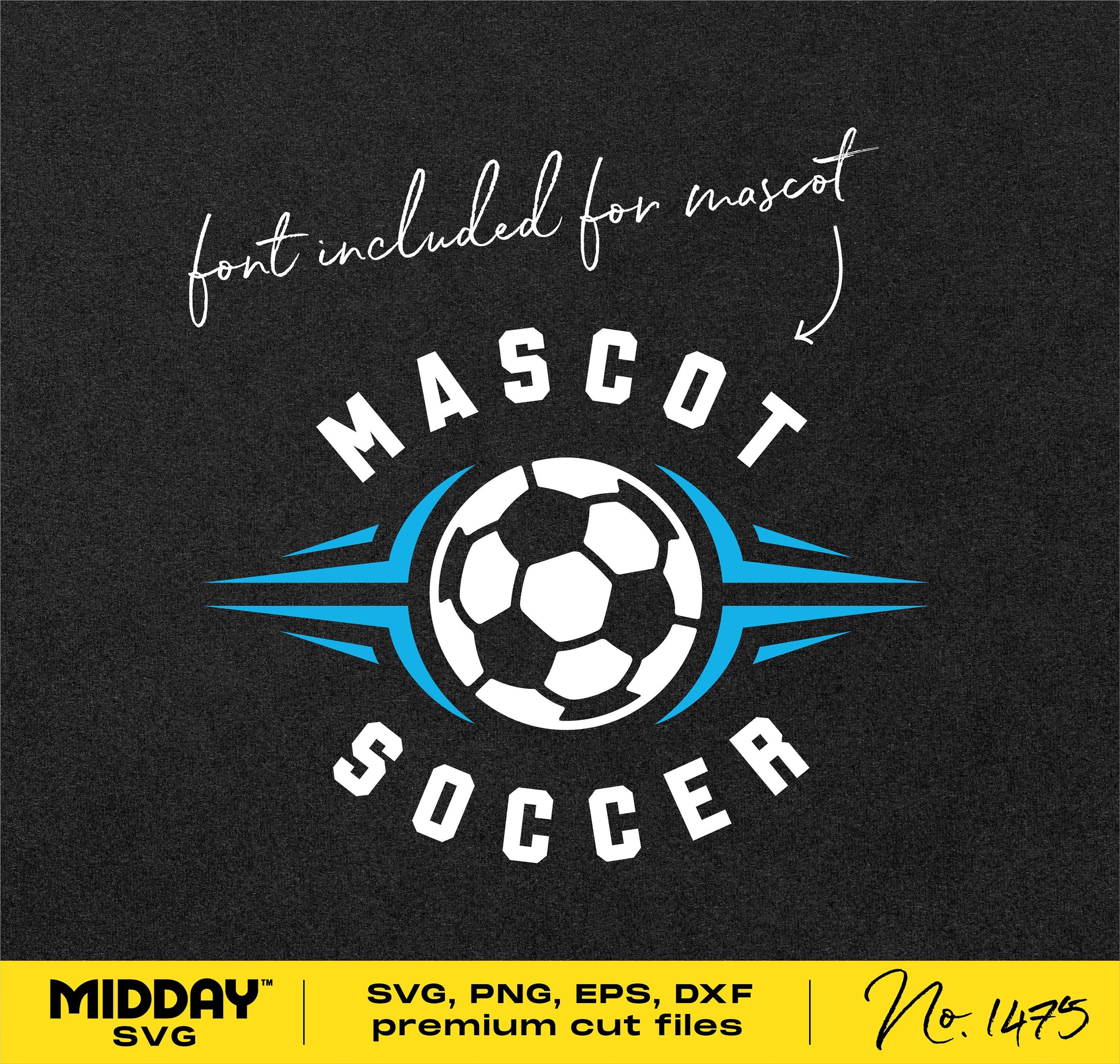 Mascot soccer design SVG with customizable font, ideal for team logo or apparel, available in SVG, PNG, EPS, DXF formats.