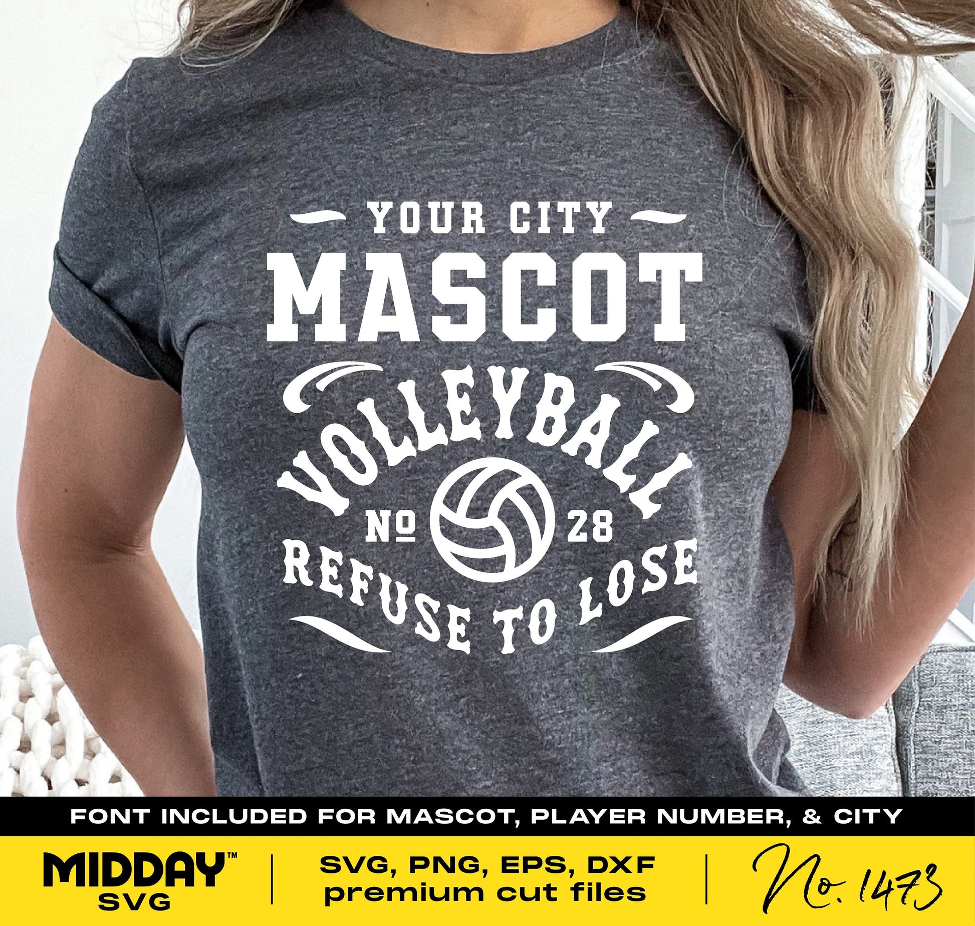 Gray t-shirt displaying 'Your City Mascot Volleyball Refuse to Lose' design, perfect for DIY projects with SVG, PNG, EPS, DXF cut files.