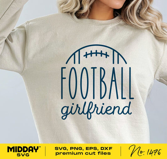"Football Girlfriend SVG design on sweatshirt, perfect for sports fans and crafting with Cricut, Silhouette, sublimation projects."