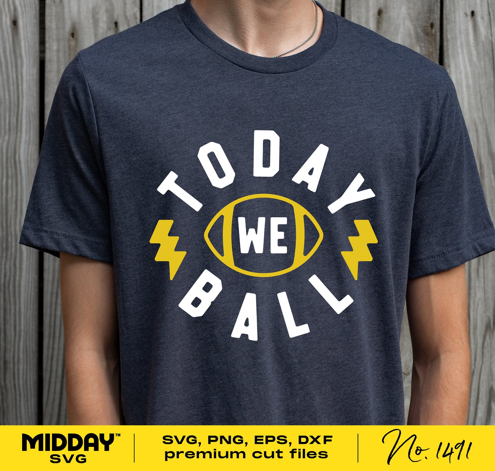 "Today We Ball" football t-shirt design in SVG format, ideal for Cricut and Silhouette. Includes SVG, PNG, EPS, DXF premium cut files.
