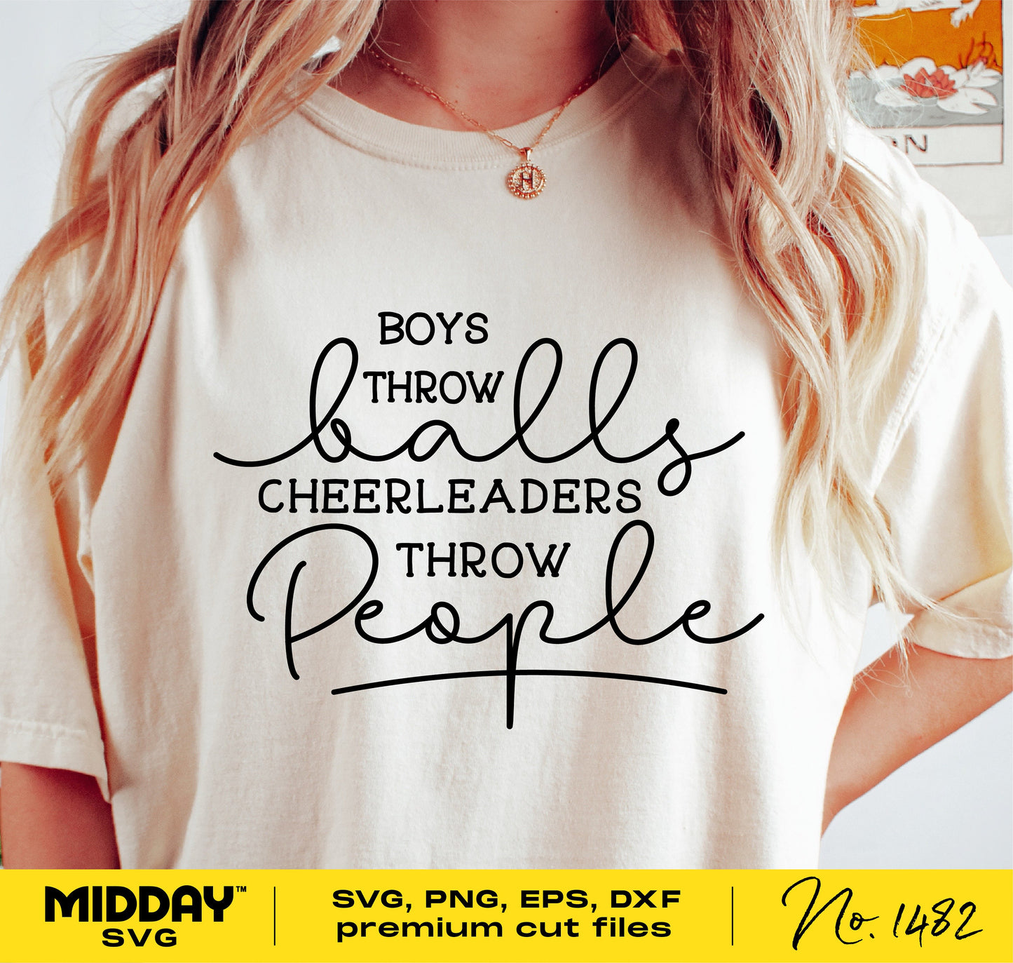 Funny cheerleader shirt with 'Boys Throw Balls, Cheerleaders Throw People' print in SVG, PNG, EPS, DXF formats for Cricut and Silhouette.