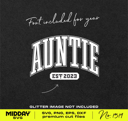 Auntie SVG design with 'Est 2023' for Cricut and Silhouette featuring text-based design in black and white.