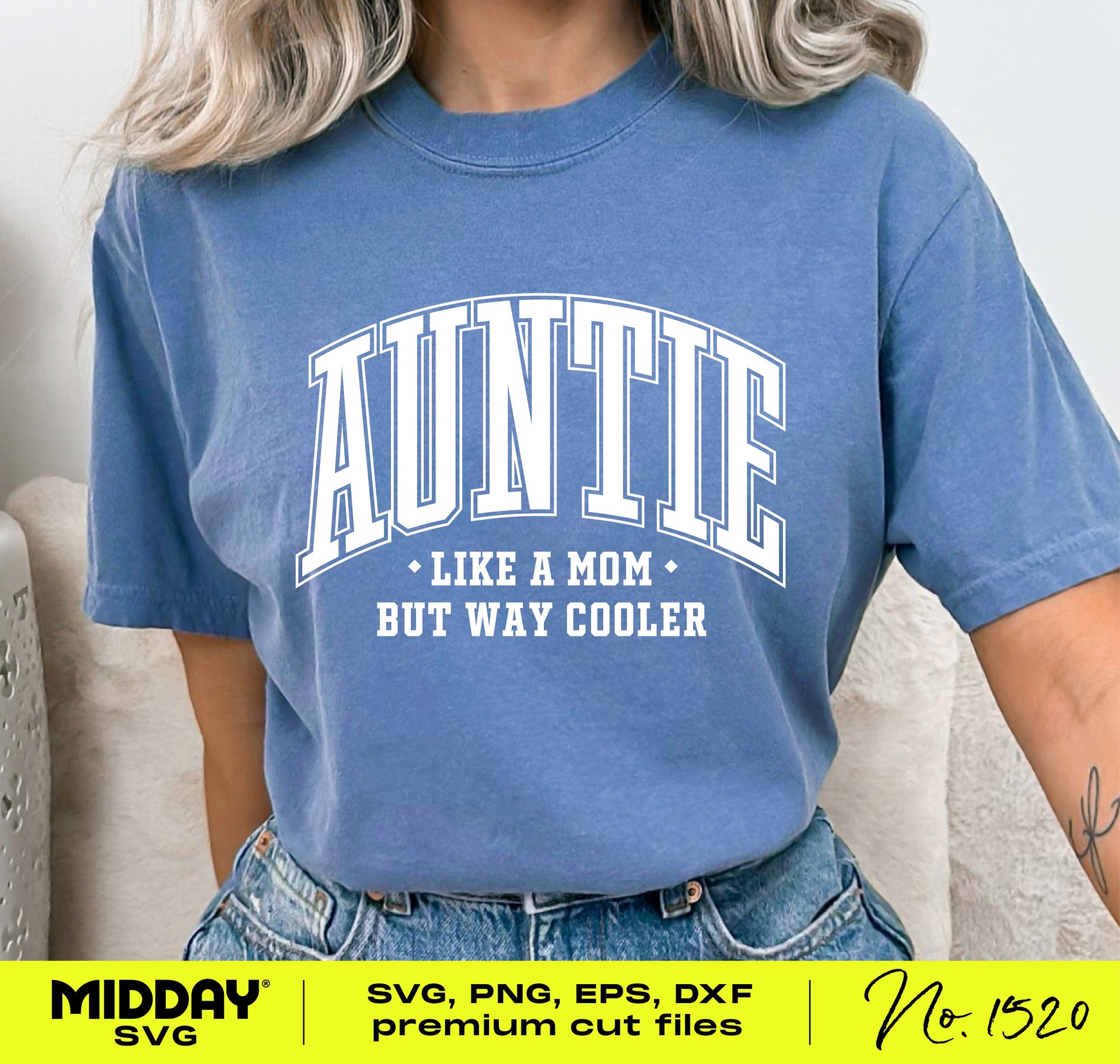 Auntie t-shirt with 'Like a Mom But Way Cooler' text, available in SVG, PNG, EPS, DXF for Cricut and Silhouette cutting machines.