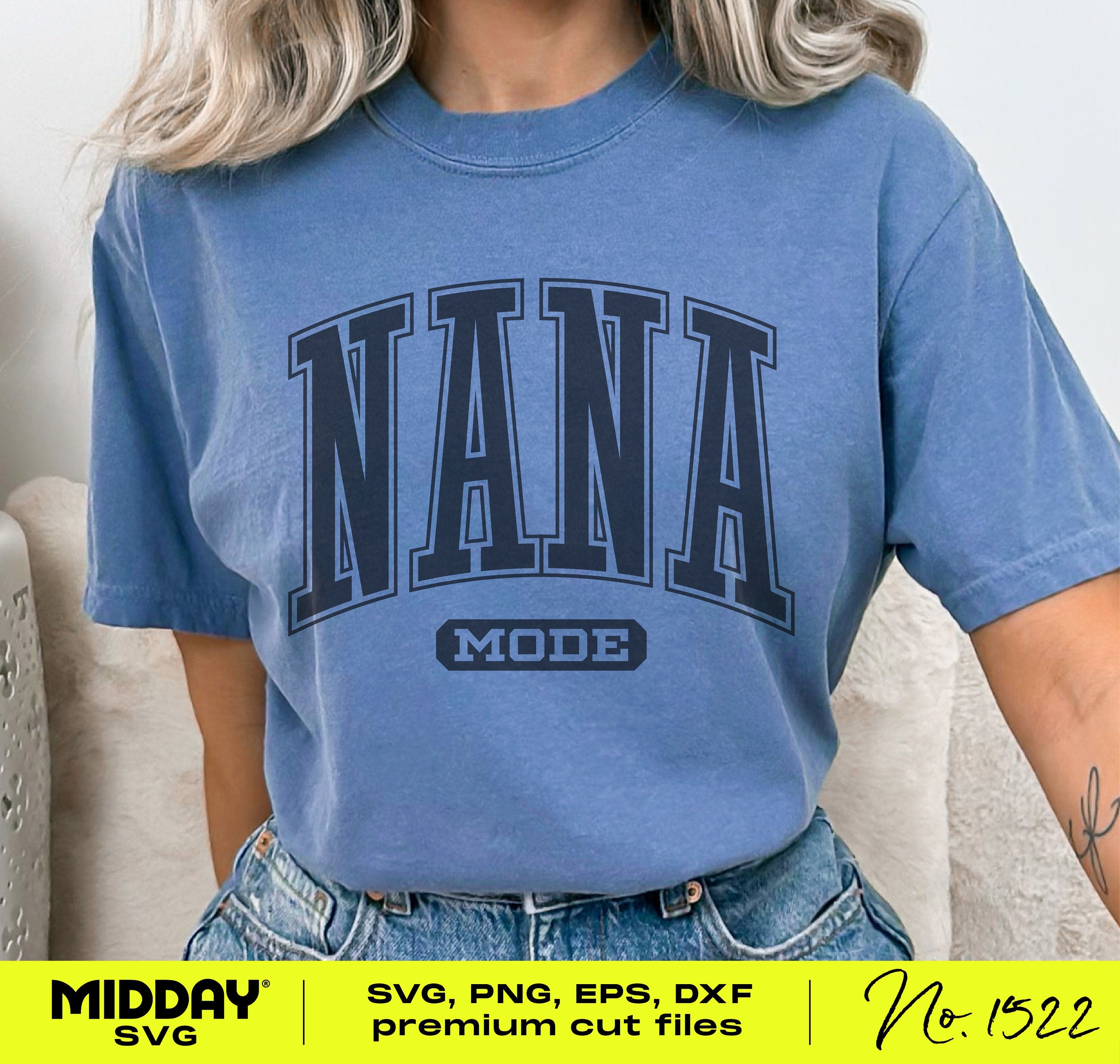 Nana Mode Svg Png, Funny Nana Svg for Shirts, New Nana Svg, Baby Shower Svg, Grandma Svg, Svg For Cricut, Sublimation, Silhouette