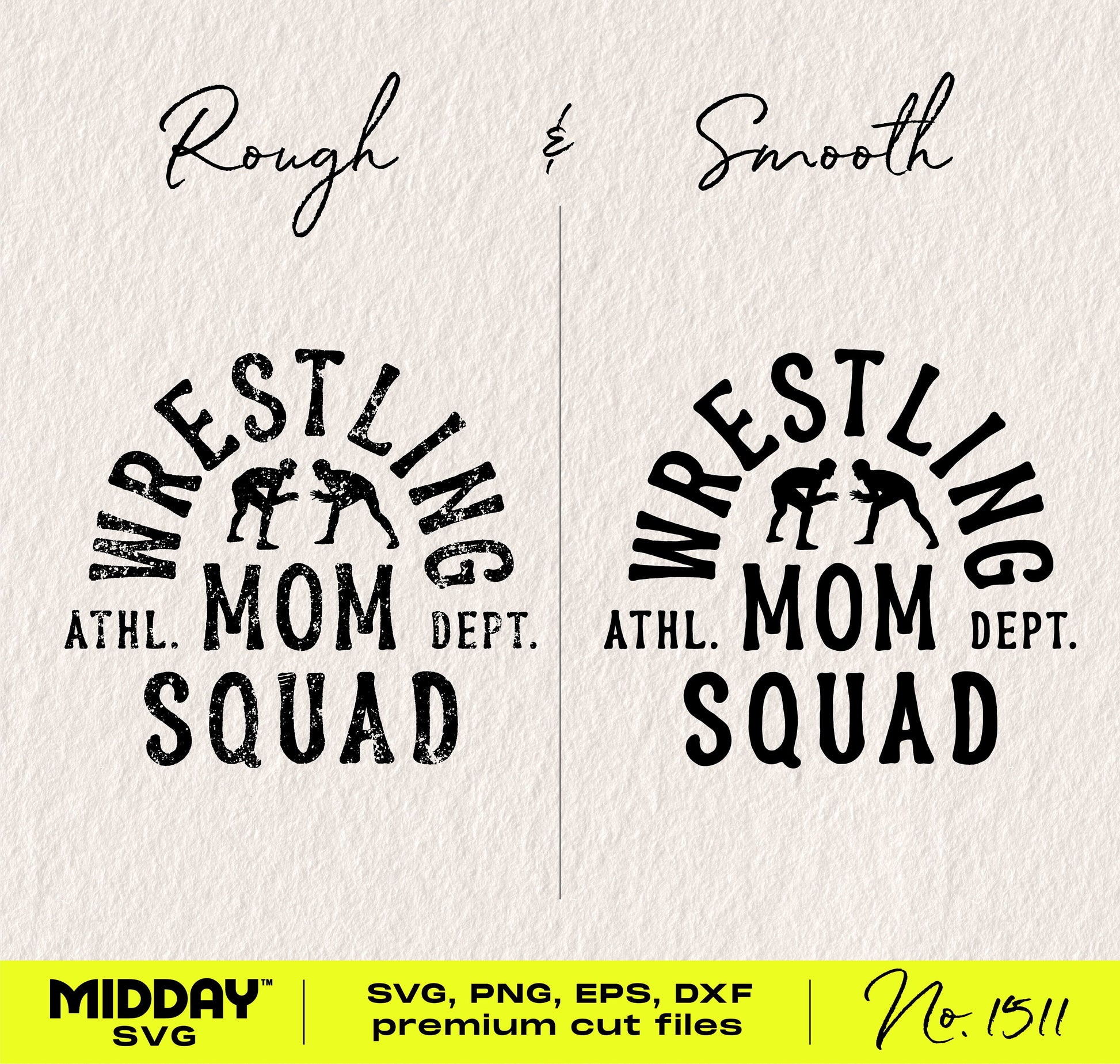 Wrestling Mom Squad SVG designs with rough and smooth styles, includes SVG, PNG, EPS, DXF format for Cricut, Silhouette crafting.