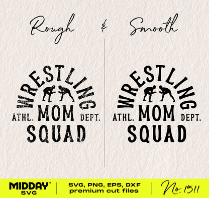 Wrestling Mom Squad SVG designs with rough and smooth styles, includes SVG, PNG, EPS, DXF format for Cricut, Silhouette crafting.