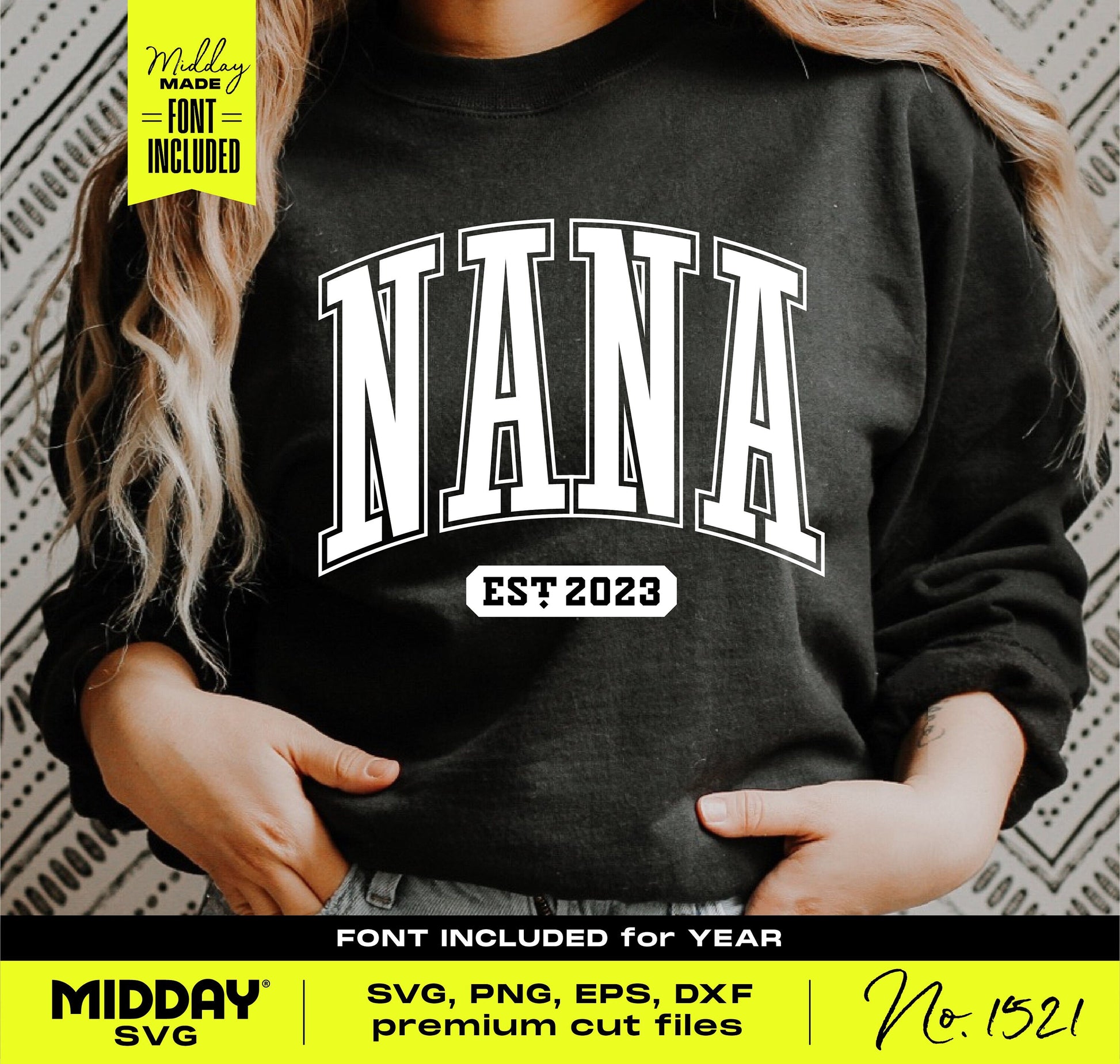 Black sweatshirt with bold 'Nana Est 2023' design, featuring SVG, PNG, EPS, DXF files for Cricut and Silhouette by Midday SVG.