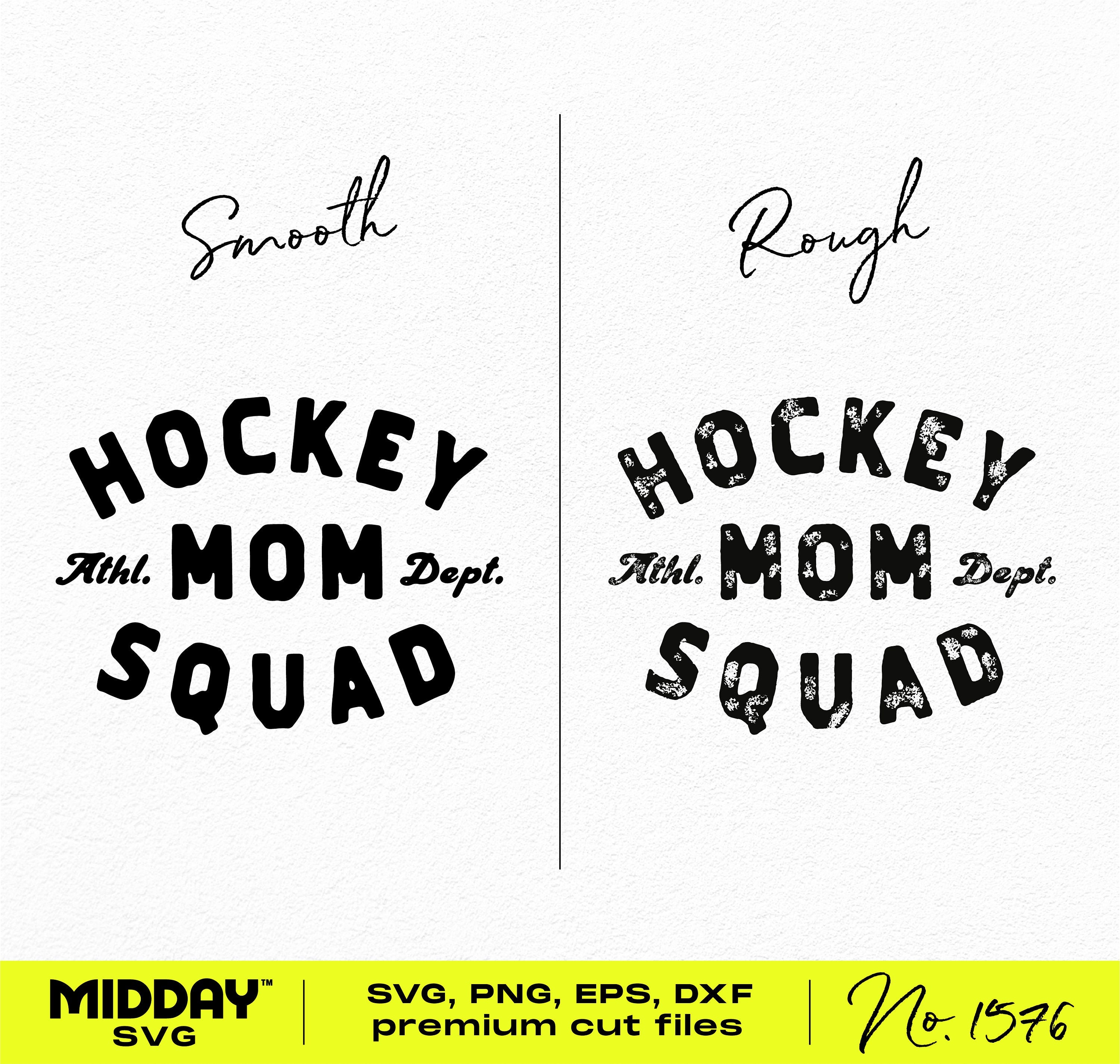 Show Your Support on Game Day with our Hockey Mom Squad SVG & PNG,