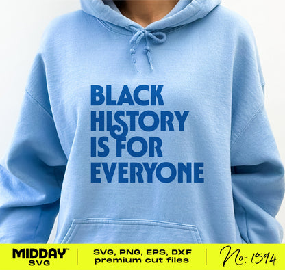 Person wearing a blue hoodie with 'Black History is for Everyone' text design, perfect for Black History Month SVG projects.