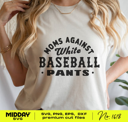 Woman wearing a t-shirt with 'Moms Against White Baseball Pants' design; perfect for crafting projects like shirts and mugs.