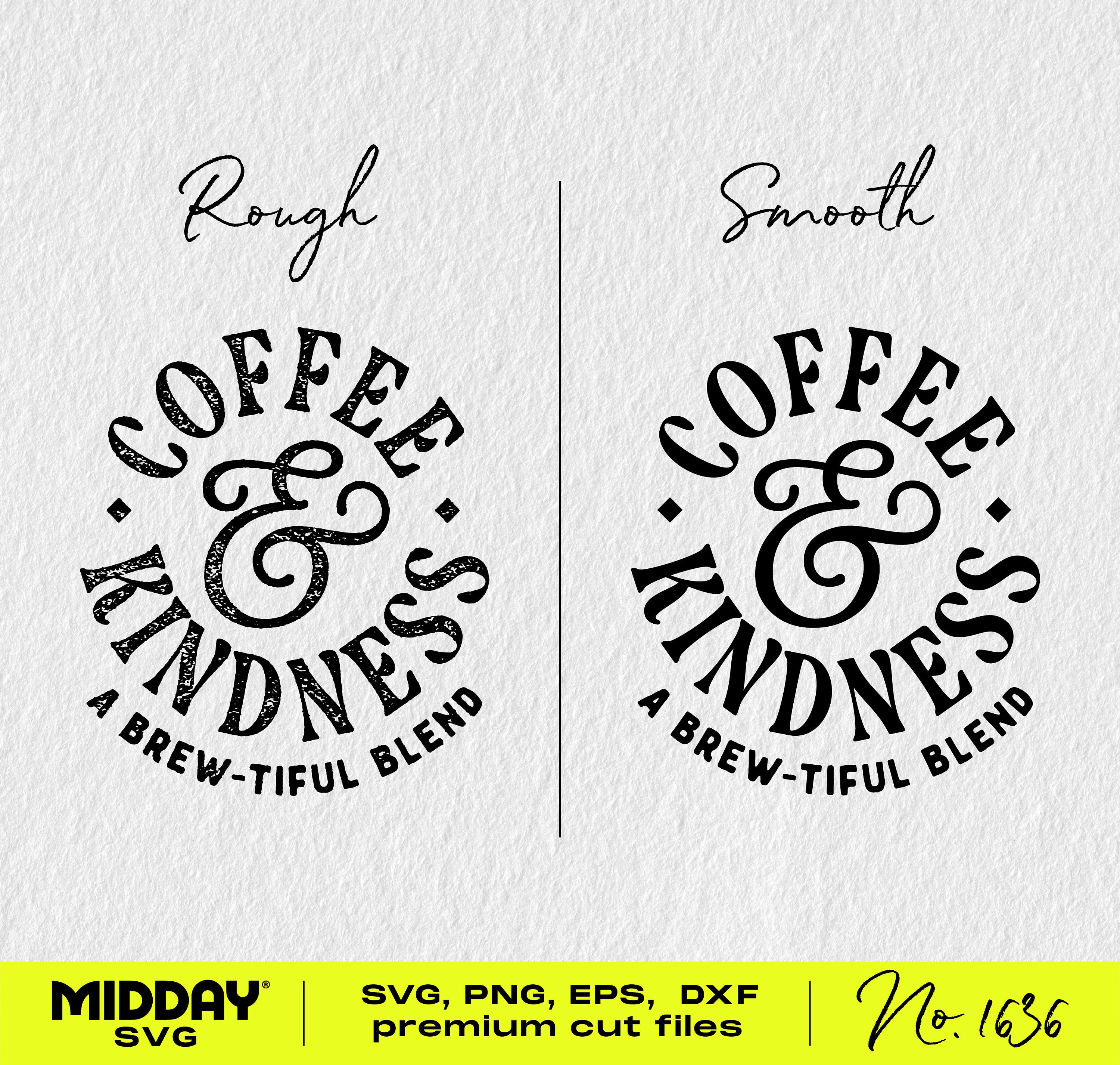 Coffee and Kindness Svg Png, Coffee Mug Design Svg, Cricut Svg, Coffee Shirt Design, Teacher Svg Png