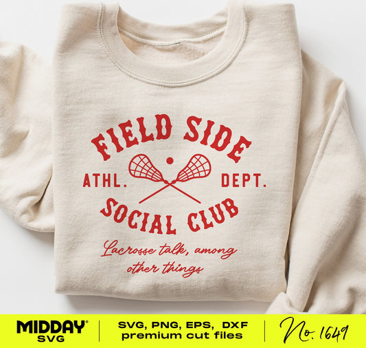 Field Side Social Club Lacrosse sweatshirt with red text and crossed sticks, available as SVG, PNG, EPS, DXF files for crafting projects.