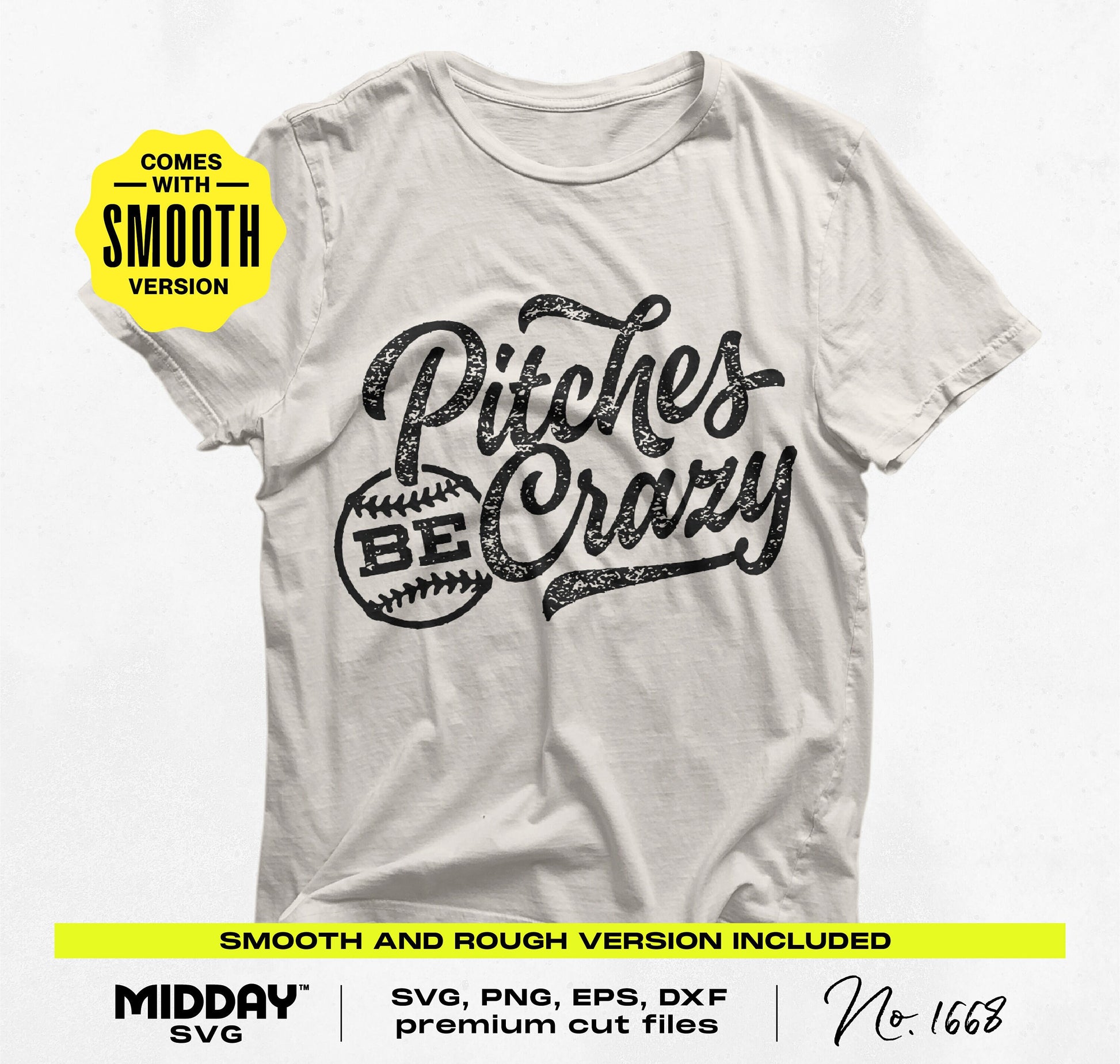 White t-shirt with 'Pitches Be Crazy' design, featuring a baseball theme, available as SVG and PNG digital download.