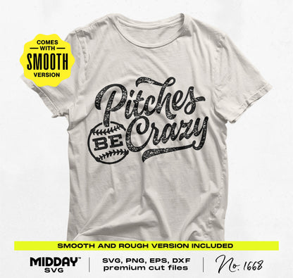 White t-shirt with 'Pitches Be Crazy' design, featuring a baseball theme, available as SVG and PNG digital download.