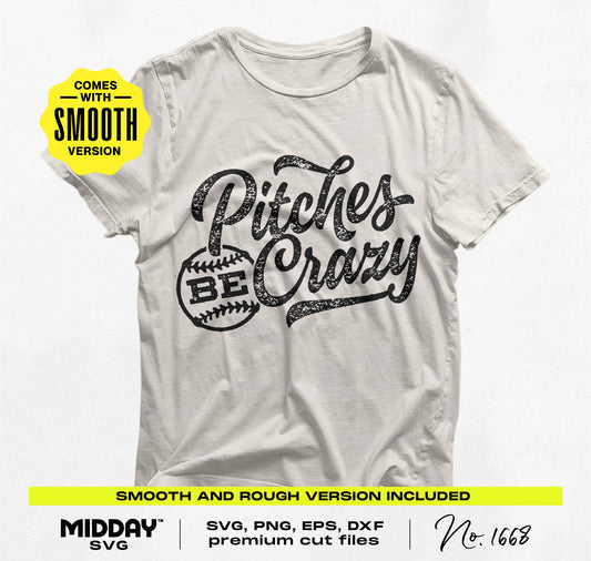 White t-shirt with 'Pitches Be Crazy' design, featuring a baseball theme, available as SVG and PNG digital download.