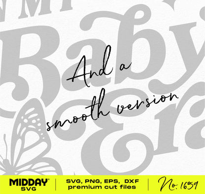 "In My Baby Era" SVG & PNG design featuring text and butterfly, perfect for baby-themed projects like shirts and nursery decor.