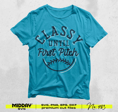 "Classy Until First Pitch" blue t-shirt from Baseball Bundle v9 showcasing a baseball-themed SVG design for crafting and apparel.