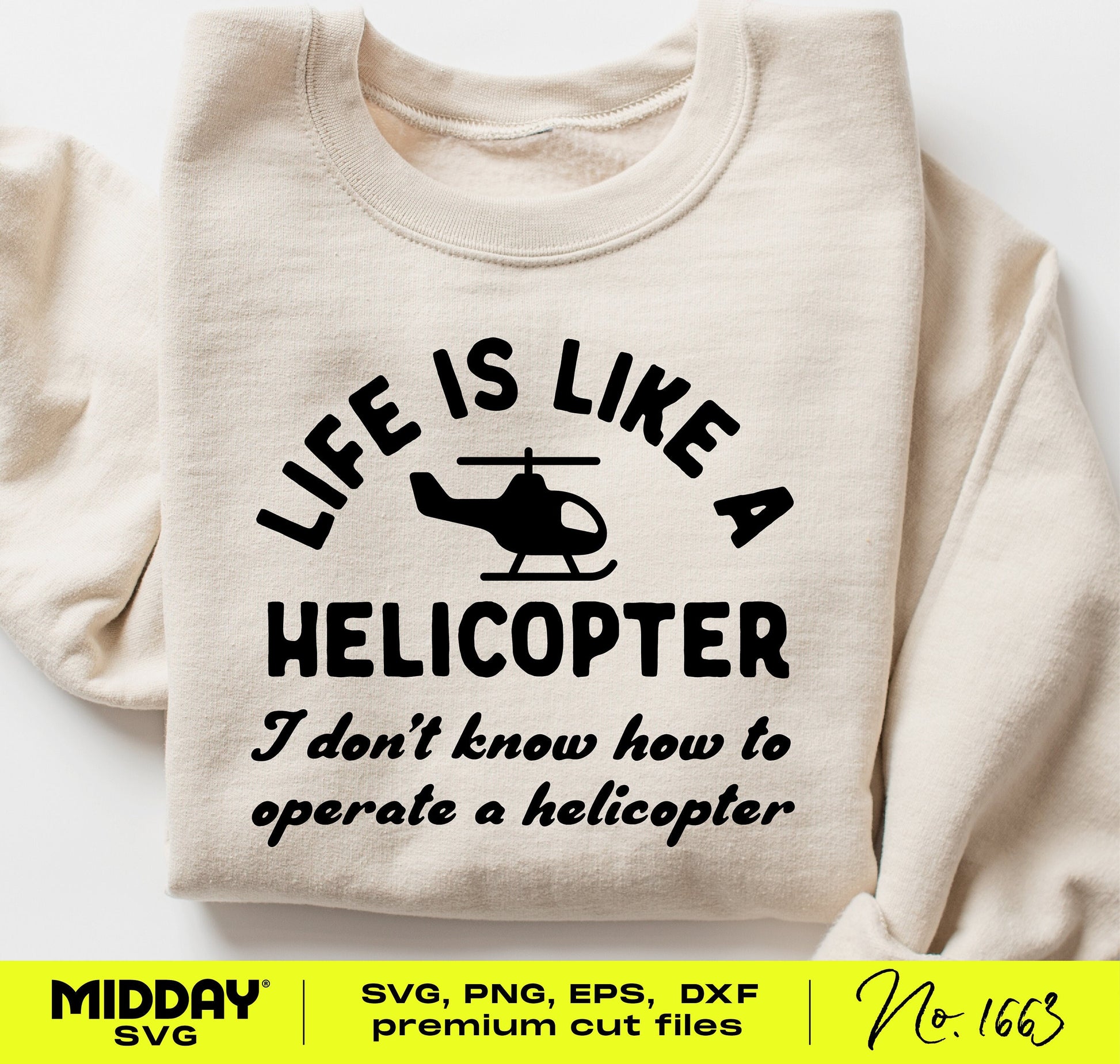 "Life is Like a Helicopter" funny SVG design on a beige shirt, featuring a helicopter icon. Ideal for quirky shirts and projects.
