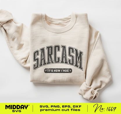 Folded beige sweater with 'Sarcasm: It's How I Hug' design, featuring a funny graphic for crafting SVG PNG files.