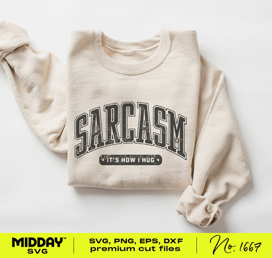 Folded beige sweater with 'Sarcasm: It's How I Hug' design, featuring a funny graphic for crafting SVG PNG files.
