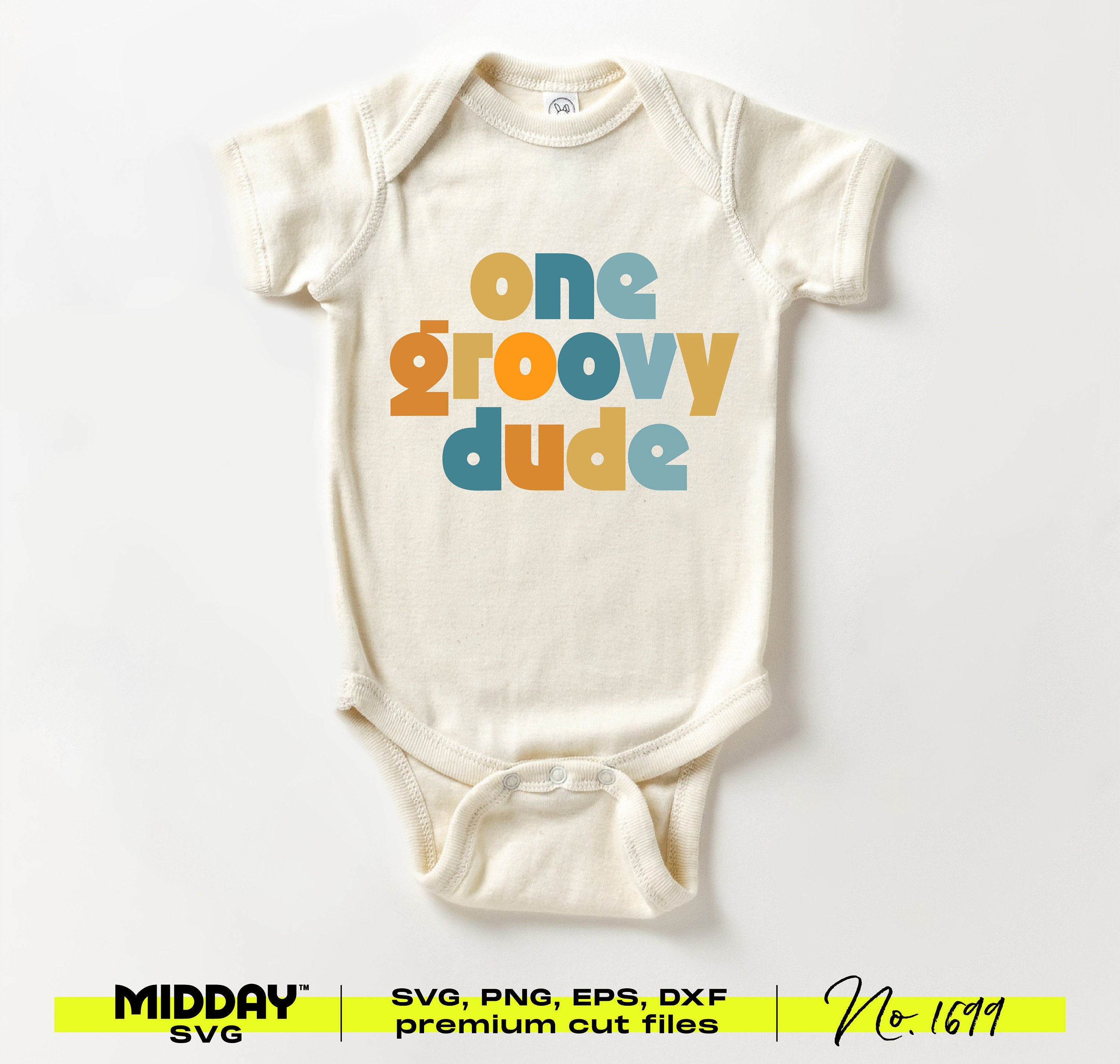 Cute "One Groovy Dude" Baby or Toddler Svg Png