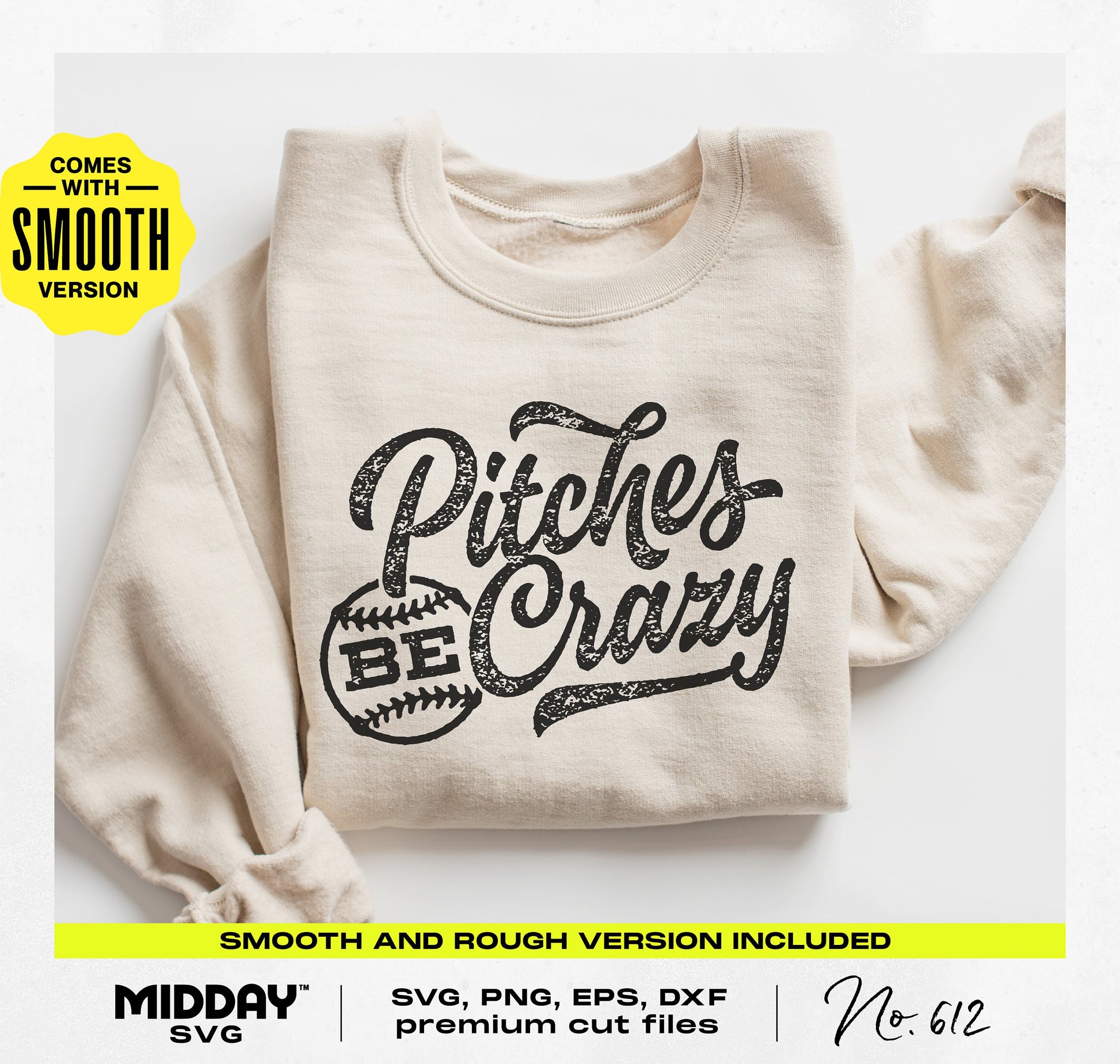 Funny baseball design sweatshirt featuring 'Pitches Be Crazy' text, ideal for baseball fans. Includes SVG, PNG format digital file download.