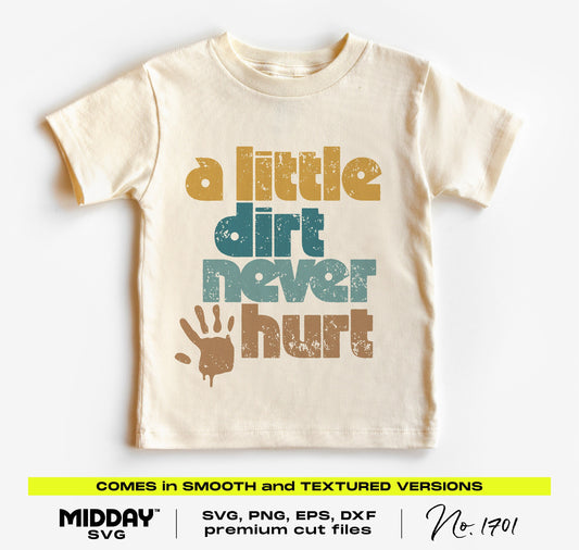 Toddler t-shirt with 'A Little Dirt Never Hurt' design in textured font, perfect for playful baby clothing or decor.