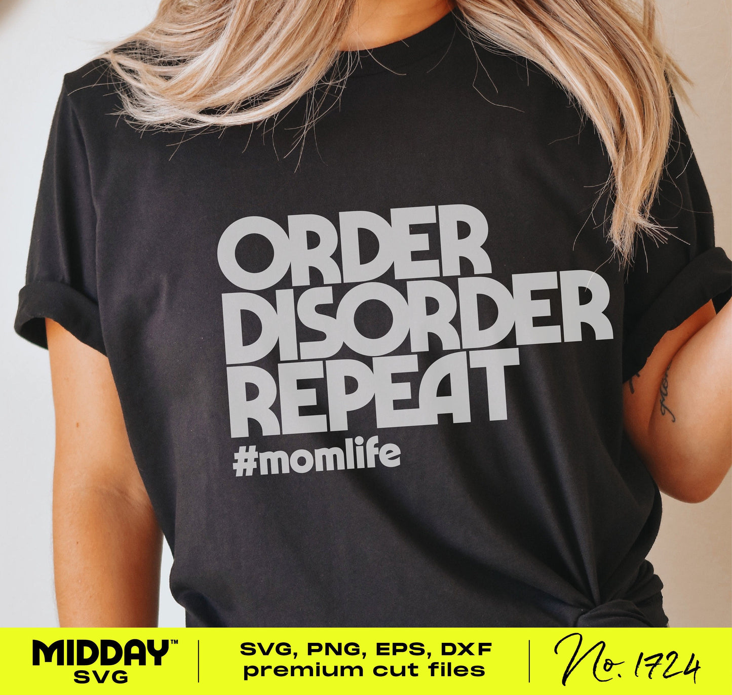 Black t-shirt with 'Order, Disorder, Repeat #momlife' design, showcasing a humorous SVG PNG for crafting projects.