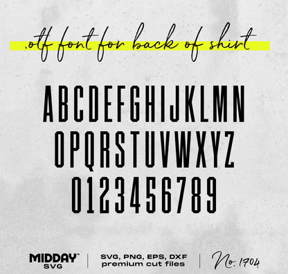 Bold alphabet and numbers .otf font for shirt design, available in SVG, PNG, EPS, DXF formats, stylish text style for crafting projects.