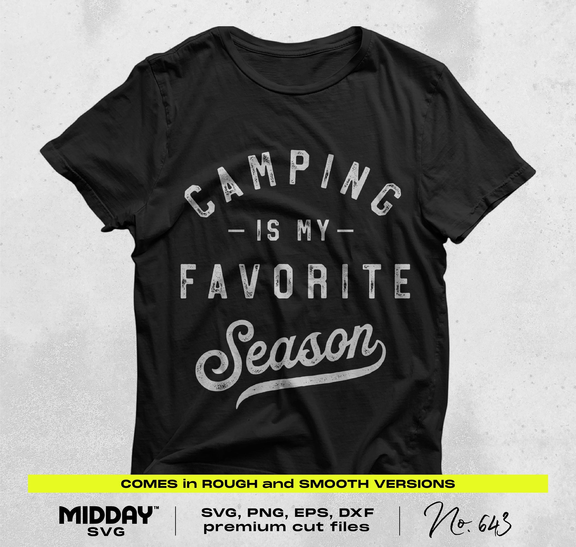 Black t-shirt with 'Camping is My Favorite Season' design; includes SVG, PNG, EPS, DXF premium cut files.
