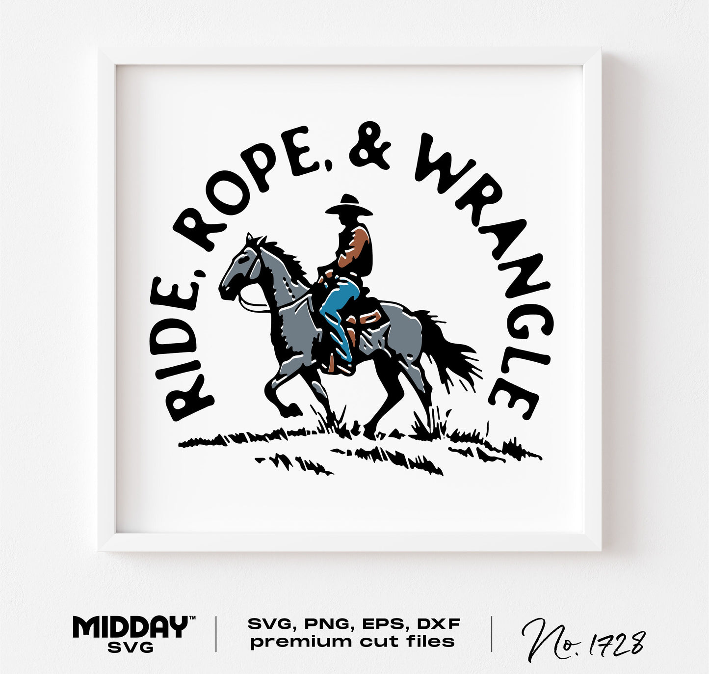 Ride Rope and Wrangle cowboy graphic on horse, vintage-style SVG PNG design for DIY crafting, western-themed printable download.