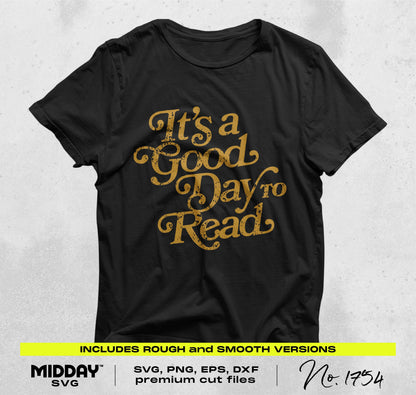 Black t-shirt with gold text 'It's a Good Day to Read' perfect for educators and book lovers, suitable for creating custom teacher shirts.