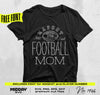 Football Mom Svg Png, Football Mama, Svg for Cricut, Silhouette, Team Mom, Bleacher, Digital Download, Funny Football Mom Shirt Design