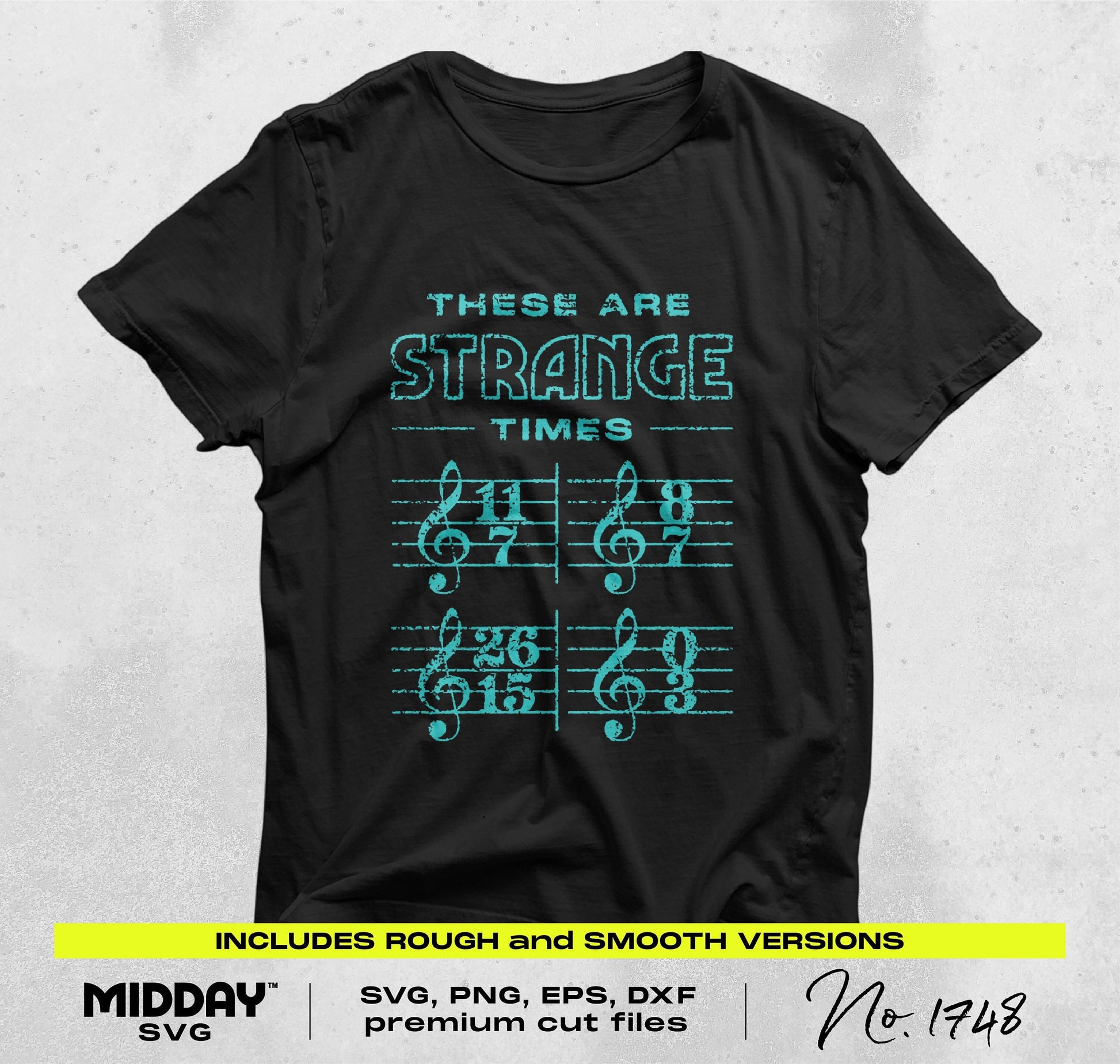 Black t-shirt with "These Are Strange Times" design featuring unusual musical time signatures, available as SVG/PNG files.